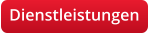 Dienstleistungen